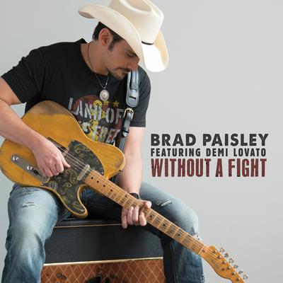Without a Fight (feat. Demi Lovato) By Brad Paisley, Demi Lovato's cover