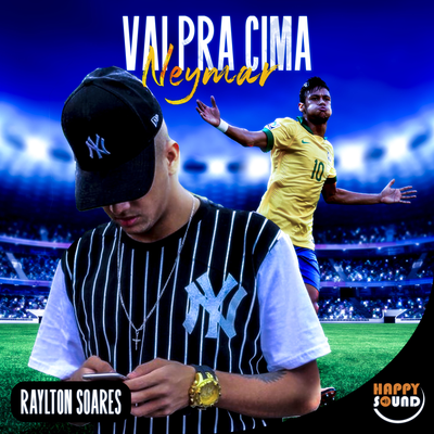 Vai pra Cima Neymar By Raylton Soares's cover