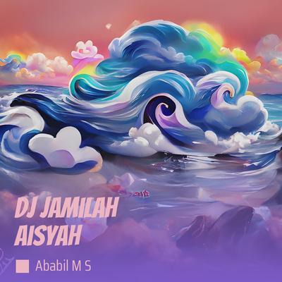 Dj Jamilah Aisyah (Remix)'s cover