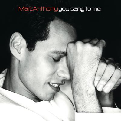 You Sang To Me By Marc Anthony's cover