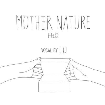 Mother Nature (H₂O) By IU, Kang Seungwon's cover