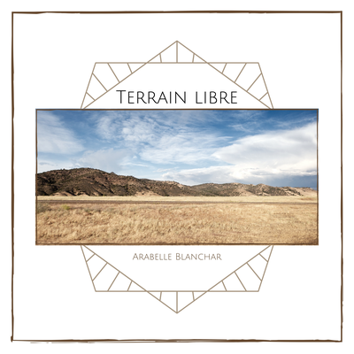 Terrain libre By Arabelle Blanchar's cover