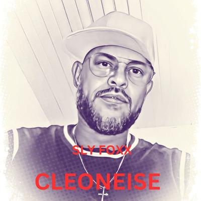 Cleoneise By Sly Foxx's cover
