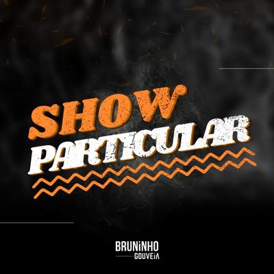 Show Particular By Bruninho Gouveia's cover