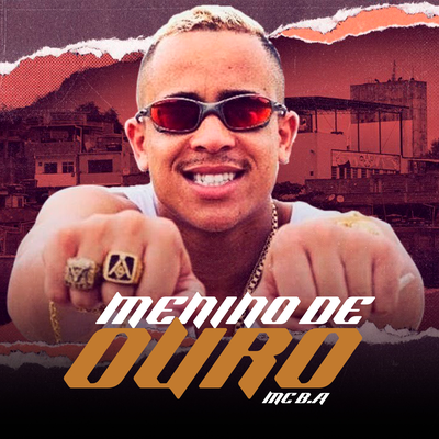 Menino de Ouro By MC BA, Tropa da W&S's cover