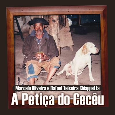A Petiça do Cecêu By Marcelo Oliveira MO, Rafael Teixeira Chiappetta's cover