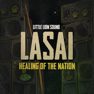 Healing Of The Nation By Lasai, Little Lion Sound's cover