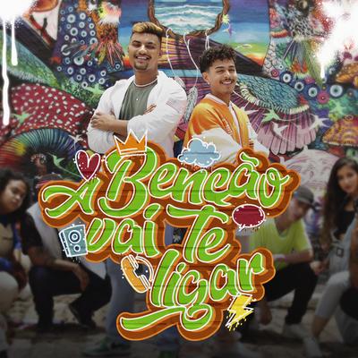 A Benção Vai Te Ligar By Ramon e Rafael's cover