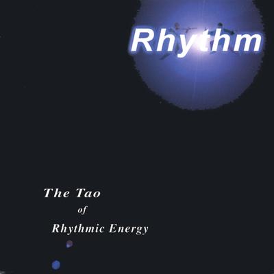 The Tao Of Rhythmic Energy's cover