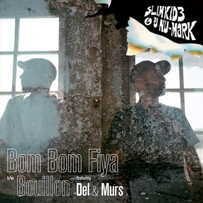 Bom Bom Fiya By Slimkid3, DJ Nu-Mark's cover