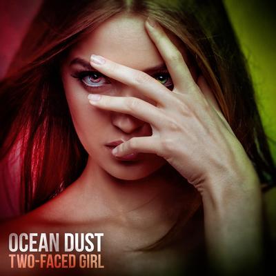 Two-Faced Girl By Ocean Dust's cover