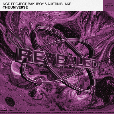 The Universe By NGD Project, BakuBoy & Austin Blake, Revealed Recordings's cover