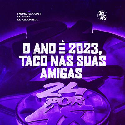 O Ano É 2023, Taco Nas Suas Amiga's cover