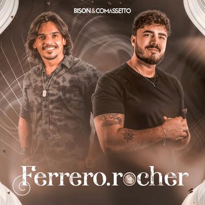 Ferrero Rocher By Bison e Comassetto's cover