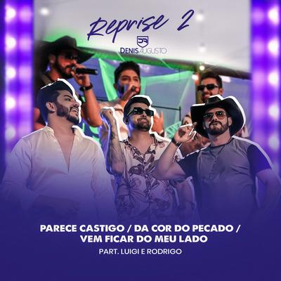 Parece Castigo / Da Cor do Pecado / Vem Ficar do Meu Lado (Ao Vivo)'s cover