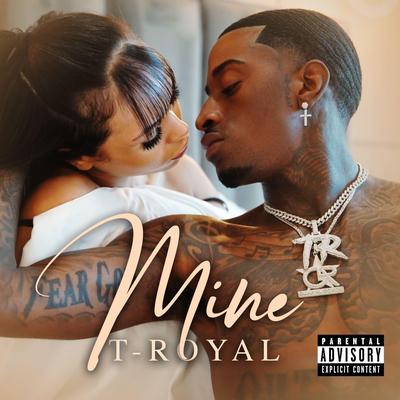 Mine By T Royal's cover