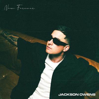 Now Forever By Jackson Owens's cover