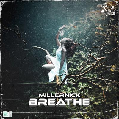 Breathe By MillerNick's cover