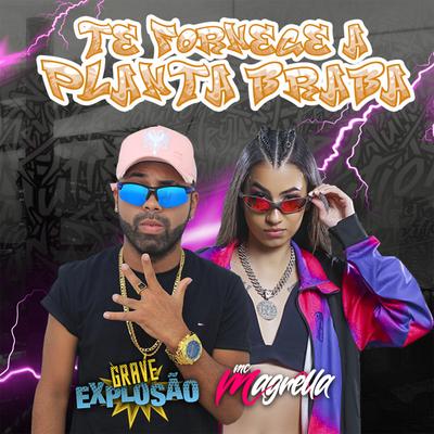 Te Fornece a Planta Braba By Grave Explosão, MC Magrella's cover