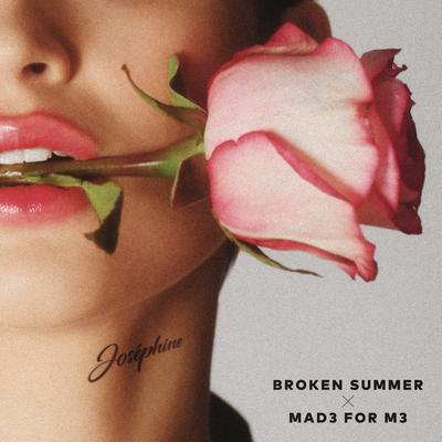 Josephine By Broken Summer, MAD3 For M3's cover