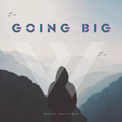 Going Big's cover