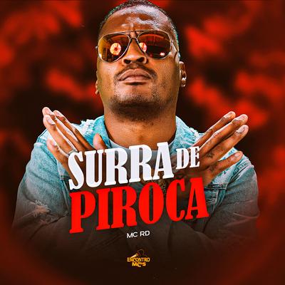 Surra de Piroca By Mc RD's cover