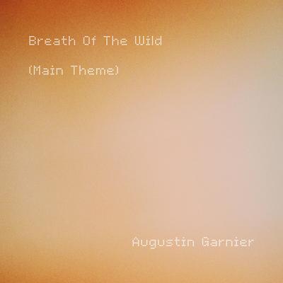 Breath Of The Wild (Piano & Rain Sounds) By Augustin Garnier's cover