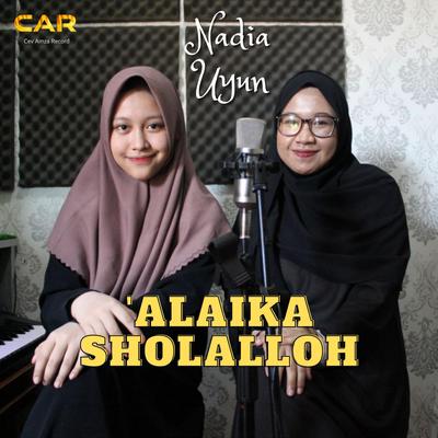 'Alaika Shollalloh _ Nadia & Uyun's cover