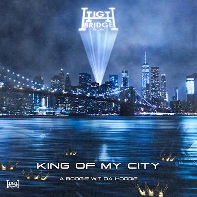 King Of My City By A Boogie Wit da Hoodie's cover