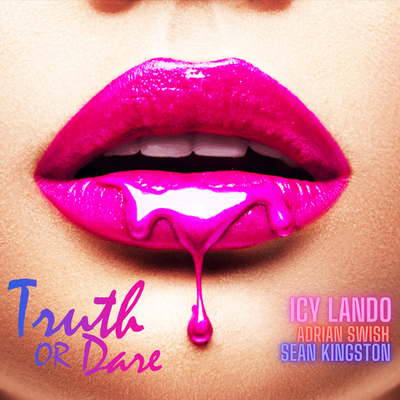 Truth or Dare By Icy Lando, Sean Kingston, Adrian Swish's cover