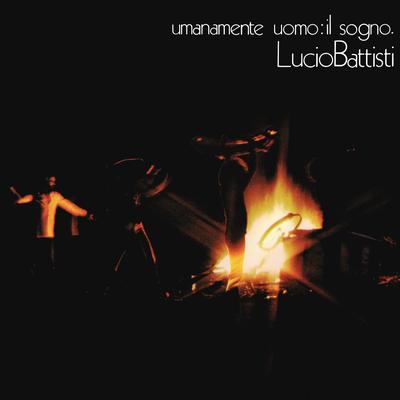 Umanamente uomo: il sogno's cover