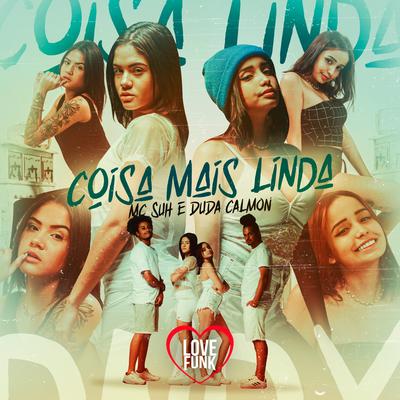 Que Coisa Mais Linda By Duda Calmon, Mc Suh's cover