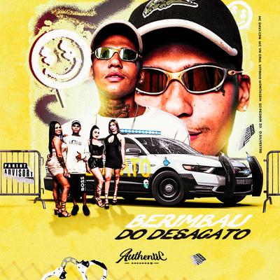 Berimbau do Desacato By MC Davi CPR, Vitinho Montagem, DJ PEDRIN ZO, MC VN Cria, d.silvestre's cover