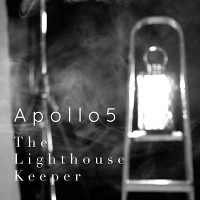 The Lighthouse Keeper (arr. Paul Smith) By Apollo5's cover