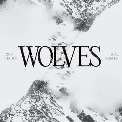 Wolves By tony shades, Joël Kaspen's cover