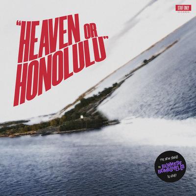 Heaven Or Honolulu By Burmese Bombshells's cover