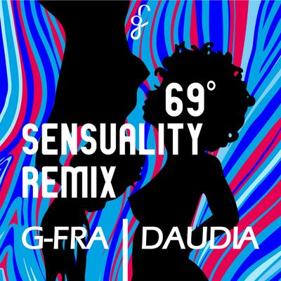 69° of Sensuality (G-FRA Remix) By G-FRA, Daudia's cover