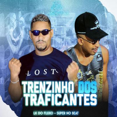 Trenzinho dos Traficantes (feat. Mundo dos Hits) (feat. Mundo dos Hits)'s cover