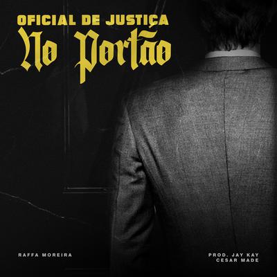 Oficial de Justiça No Portão By Raffa Moreira's cover