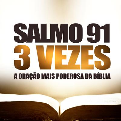Salmo 91 3 Vezes's cover