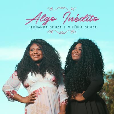 Algo Inédito By Fernanda Souza, Vitória Souza's cover