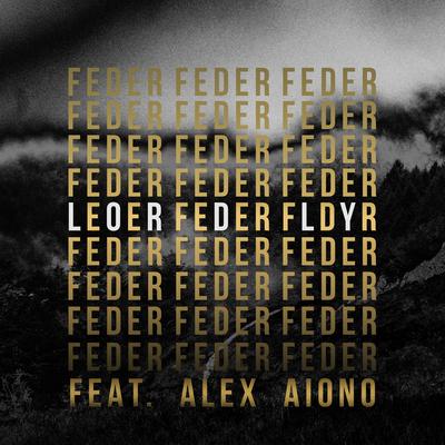 Lordly (feat. Alex Aiono) By Alex Aiono, Feder's cover