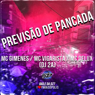 Previsão de Pancada By Mc Gimenes, Mc Vigarista, Mc Delux, DJ 2A NO BEAT's cover