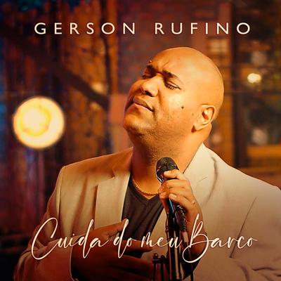 Cuida do Meu Barco By Gerson Rufino's cover