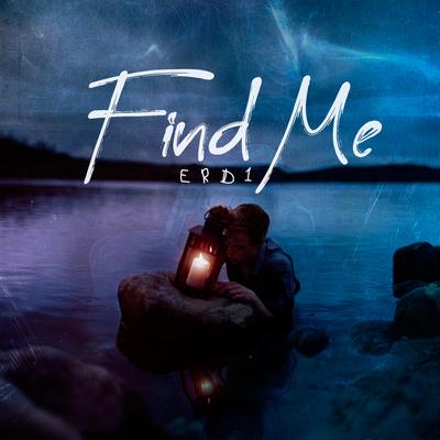 Find Me By Erd1's cover