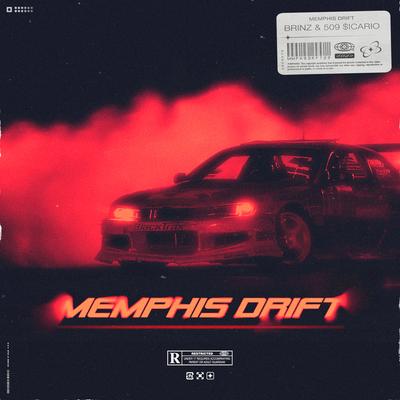 MEMPHIS DRIFT By BRINZ, 509 $icario's cover