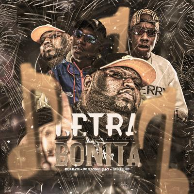 LETRA BONITA By MC Kalzin, Mc guizinho niazi, DJ Jeeh FDC's cover