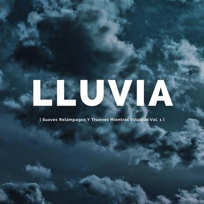 Lluvia: Suaves Relámpagos Y Truenos Mientras Estudias Vol. 1's cover