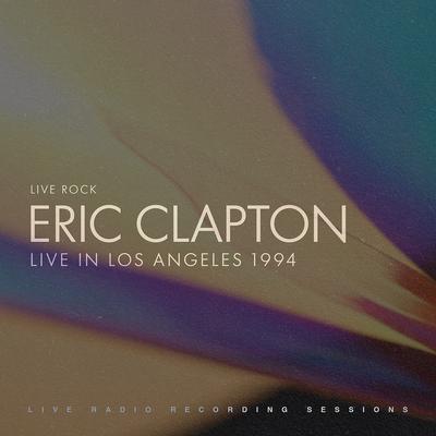 Eric Clapton: Live in Los Angeles's cover