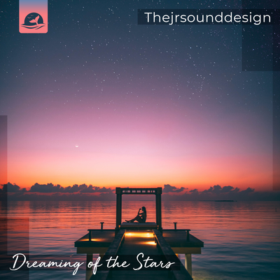 Dreaming of the Stars By Thejrsounddesign's cover